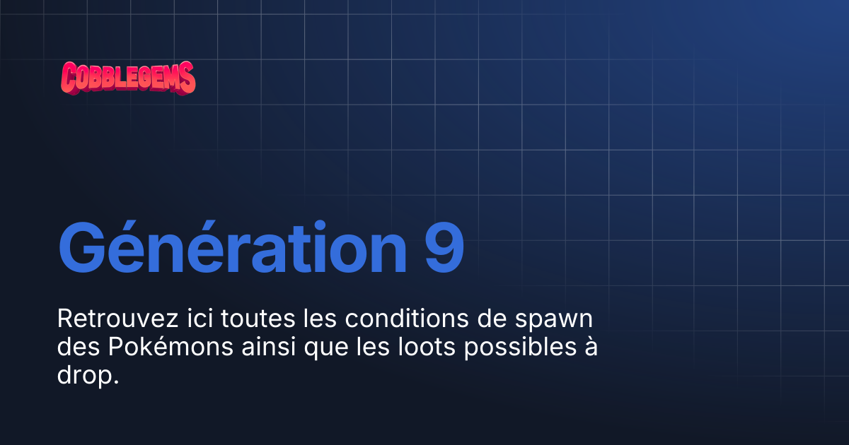 Génération 9 | Wiki CobbleGems
